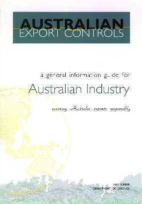 Australian Export Controls - a general information guide for Australian Industry